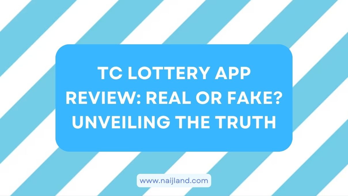 You are currently viewing TC Lottery App Review: Real or Fake? Unveiling The Truth
