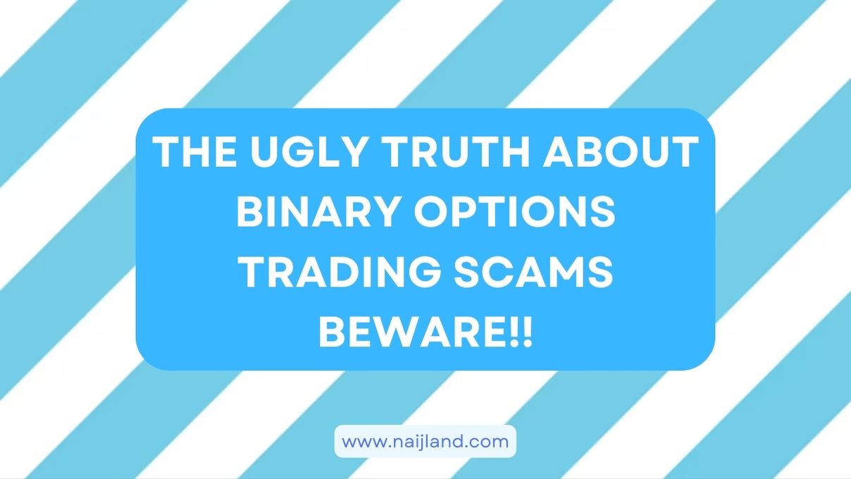 You are currently viewing The Ugly Truth About Binary Options Trading Scams BEWARE!!