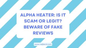 Read more about the article Alpha Heater: Is It Scam or Legit? Beware of Fake Reviews