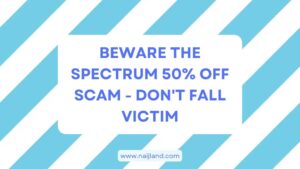 Read more about the article Beware The Spectrum 50% Off Scam – Don’t Fall Victim