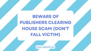 Read more about the article Beware of Publishers Clearing House Scam (Don’t Fall Victim)