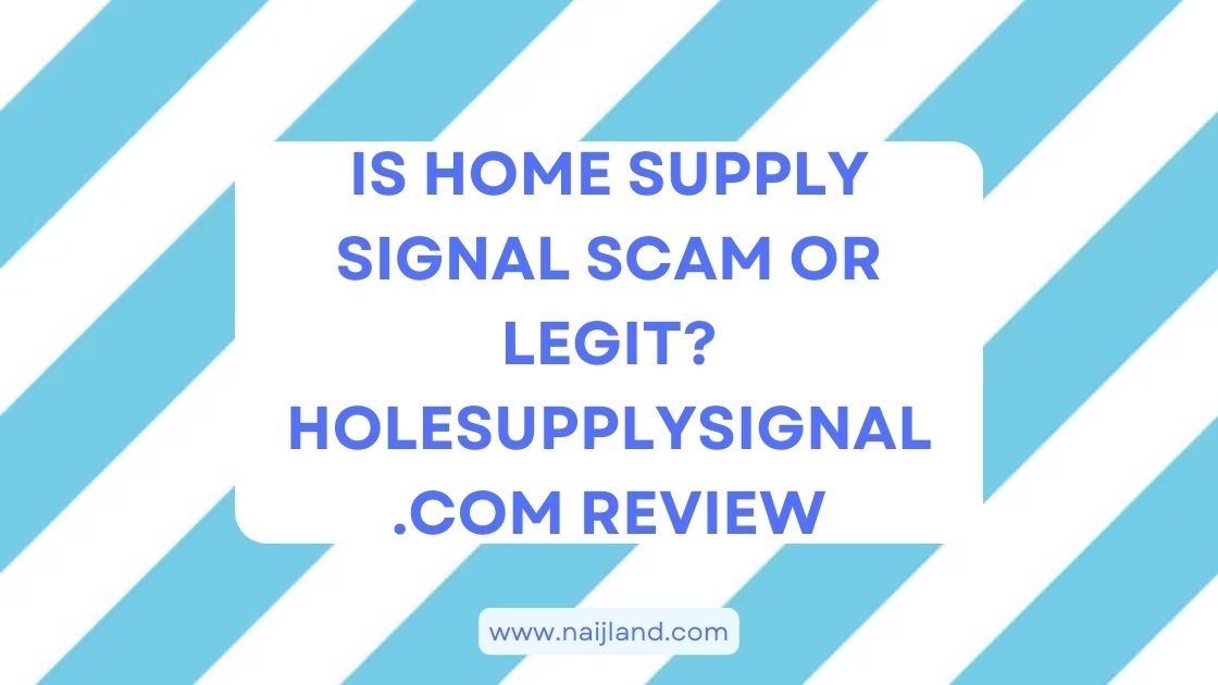 You are currently viewing Home Supply Signal Scam or Legit? Beware!! Don’t Fall Victim