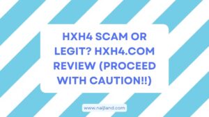 Read more about the article Hxh4 Scam or Legit? Hxh4.com Review (Proceed With Caution!!)