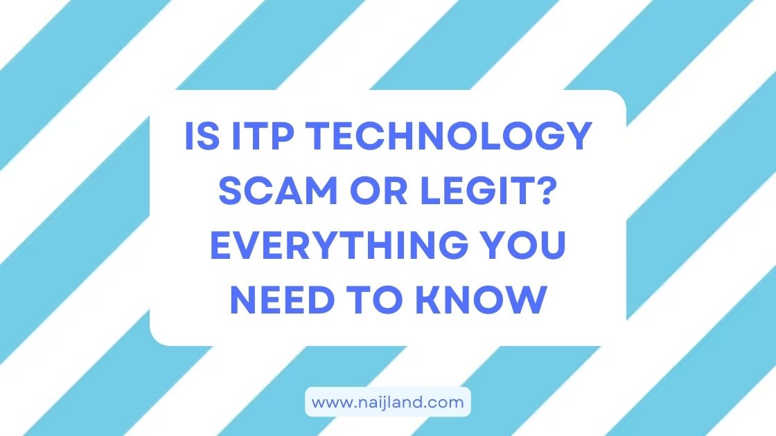 You are currently viewing Is ITP Technology Scam or Legit? Everything You Need To Know