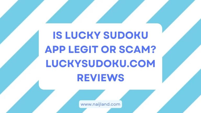 Read more about the article Is Lucky Sudoku App Legit or Scam? LuckySudoku.com Reviews