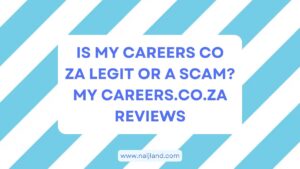 Read more about the article Is My Careers co za Legit or Scam? My Careers.co.za Reviews