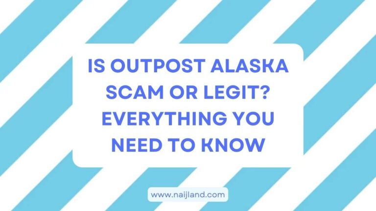 Read more about the article Is Outpost Alaska Scam or Legit? Everything You Need To Know