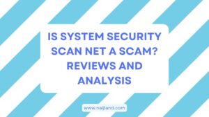 Read more about the article Is System Security Scan Net a Scam? Reviews and Analysis