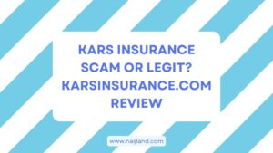 Read more about the article Kars Insurance Scam or Legit? Karsinsurance.com Review