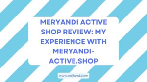 Read more about the article Meryandi Active Shop Review: My Experience With Meryandi-active.shop