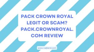 Read more about the article Pack Crown Royal Legit or Scam? Pack.crownroyal.com Review