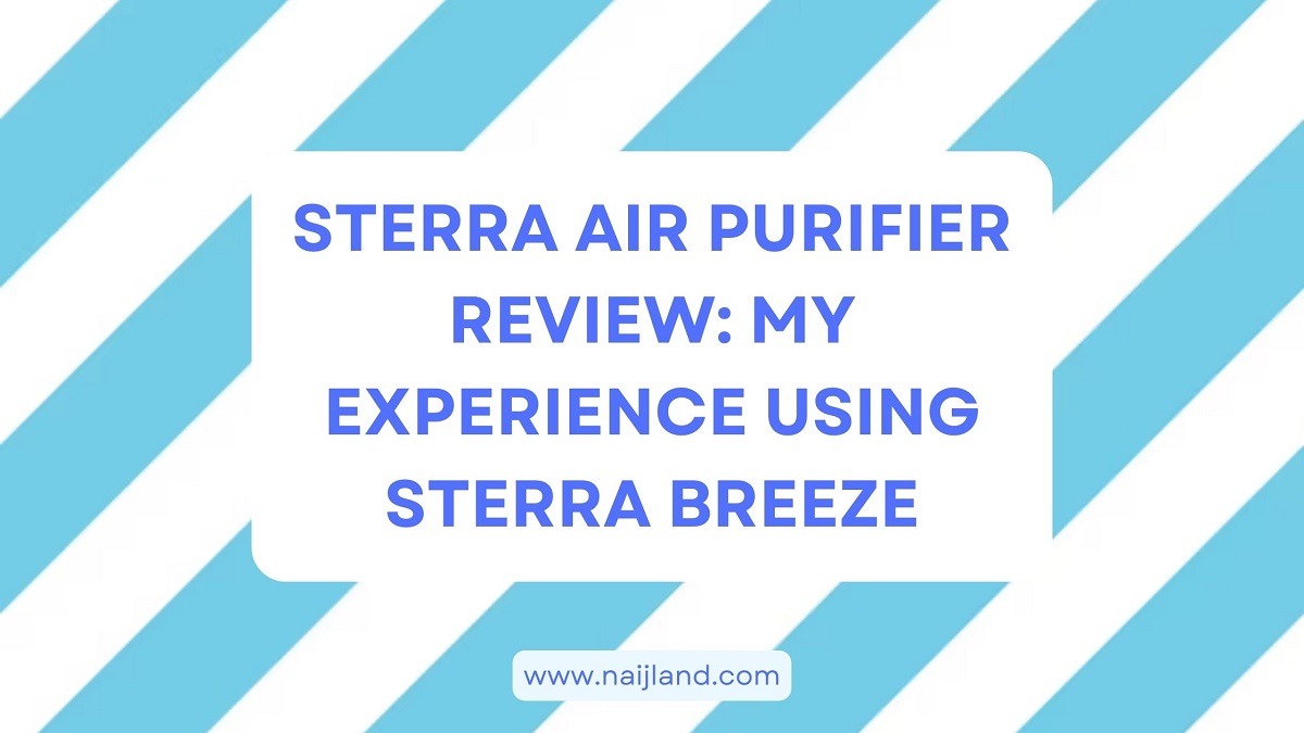 You are currently viewing Sterra Air Purifier Review: My Experience Using Sterra Breeze