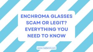 Read more about the article Enchroma Glasses Scam or Legit? Everything You Need to Know