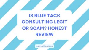 Read more about the article Is Blue Tack Consulting Legit or Scam? Honest Review