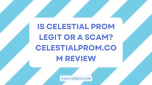 Read more about the article Celestial Prom Review: Is Celestialprom.com Scam or Legit?