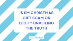 Read more about the article Is SM Christmas Gift Scam or Legit? Unveiling The Truth