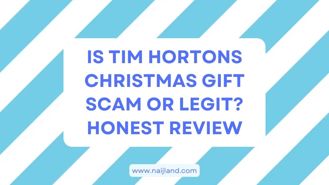 You are currently viewing Is Tim Hortons Christmas Gift Scam or Legit? Honest Review