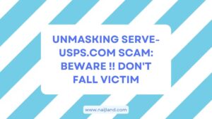 Read more about the article Unmasking Serve-usps.com Scam: Beware !! Don’t Fall Victim