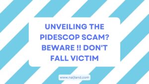 Read more about the article Unveiling The Pidescop Scam? Beware !! Don’t Fall Victim