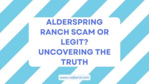 Read more about the article Alderspring Ranch Scam or Legit? Uncovering the Truth