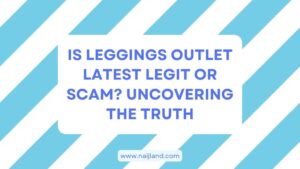 Read more about the article Unveiling Leggings Outlet Latest Scam (Buyers BEWARE !!)
