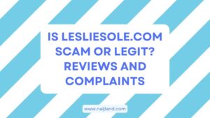 Read more about the article Is LeslieSole.com Scam or Legit? Reviews and Complaints