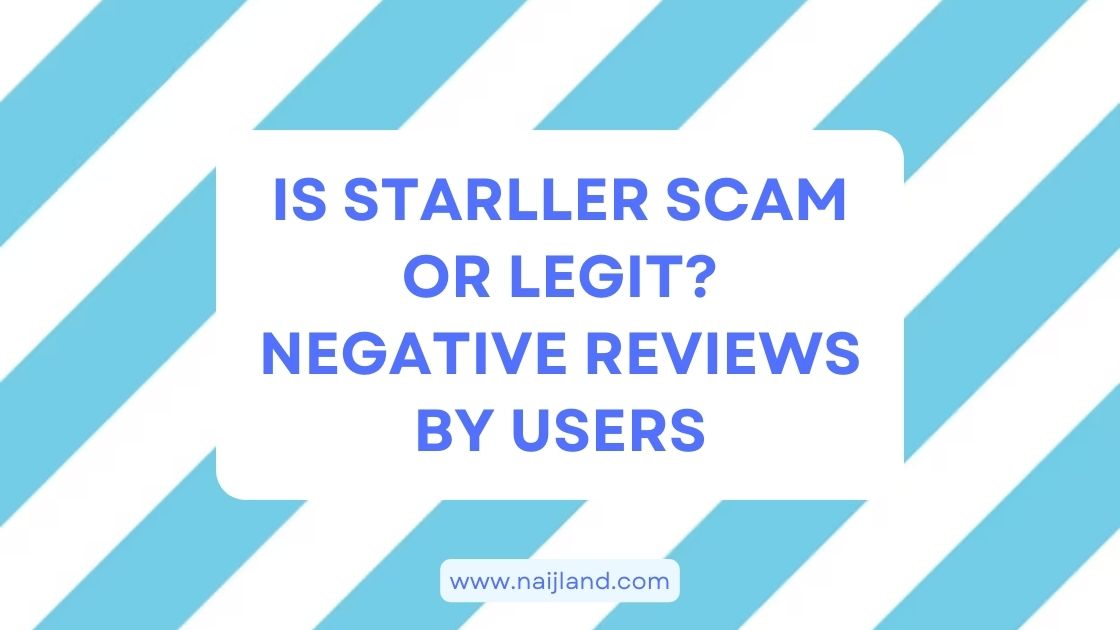 You are currently viewing Is Starller Scam or Legit? Negative Reviews by Users