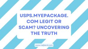 Read more about the article USPS.Myepackage.com Scam or Legit? Uncovering the Truth