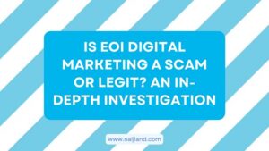 Read more about the article Is EOI Digital Marketing a Scam or Legit? An In-Depth Investigation