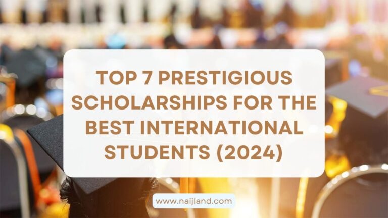 Read more about the article Top 7 Prestigious Scholarships for the Best International Students (2024)